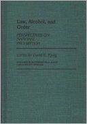 Law, Alcohol, and Order: Perspectives on National Prohibition