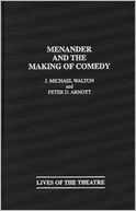 Menander And The Making Of Comedy