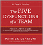 The Five Dysfunctions of a Team: Facilitator's Guide Set