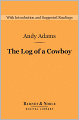 The Log of a Cowboy (Barnes & Noble Digital Library)