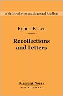Recollections and Letters (Barnes & Noble Digital Library)