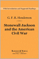 Stonewall Jackson and the American Civil War (Barnes & Noble Digital Library)