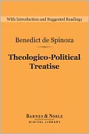 Theologico-Political Treatise (Barnes & Noble Digital Library)