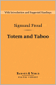 Totem and Taboo (Barnes & Noble Digital Library): Resemblances between the Psychic Lives of Savages and Neurotics