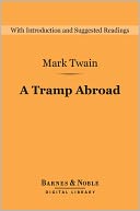 A Tramp Abroad (Barnes & Noble Digital Library)