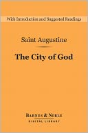 The City of God (Barnes & Noble Digital Library) by Saint Augustine: NOOK Book Cover