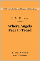 Where Angels Fear to Tread (Barnes & Noble Digital Library)