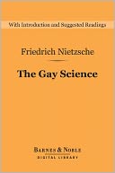 The Gay Science (Barnes & Noble Digital Library)