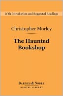 The Haunted Bookshop (Barnes & Noble Digital Library)