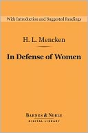 In Defense of Women (Barnes & Noble Digital Library)