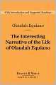 The Interesting Narrative of the Life of Olaudah Equiano (Barnes & Noble Digital Library): (or Gustavus Vassa, The African, Written by Himself)