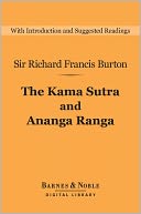 The Kama Sutra and Ananga Ranga (Barnes & Noble Digital Library)