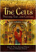 The Celts [2 volumes]: History, Life, and Culture