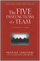 The Five Dysfunctions of a Team: A Leadership Fable
