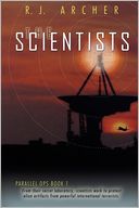 The Scientists: Book one of Parallel Ops