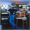 Get Funky with Me: The Best of the TK Years [Stateside]