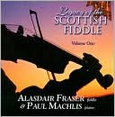 Legacy of the Scottish Fiddle, Vol. 1: Classic Tunes