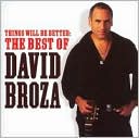 Things Will Be Better: The Best of David Broza