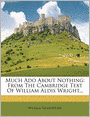 Much Ado About Nothing: From The Cambridge Text Of William Aldis Wright...
