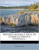 M todo Seguro Y F cil De Curar La Viruela Epid mica...