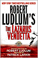 Robert Ludlum's The Lazarus Vendetta (Covert-One Series #5)