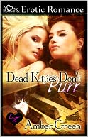 Dead Kitties Don't Purr