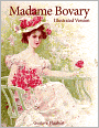 Madame Bovary [Illustrated] [Annotated]
