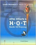 Adobe After Effects 6: H-O-T Hands-On Training