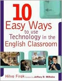 Ten Easy Ways to Use Technology in the English Classrooms