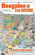 Boogaloo on 2nd Avenue: A Novel of Pastry, Guilt, and Music