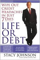 Life or Debt: A One-Week Plan for a Lifetime of Financial Freedom