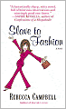Slave to Fashion: A Novel