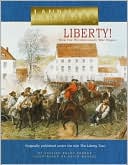 Liberty!: How The Revolutionary War Began