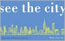 See the City: The Journey of Manhattan Unfurled