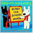Gaspard and Lisa's Ready-for-School Words