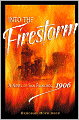 Into the Firestorm: A Novel of San Francisco, 1906