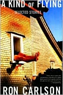 A Kind of Flying: Selected Stories