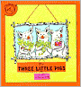 The Three Little Pigs