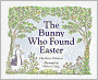 The Bunny Who Found Easter
