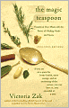 The Magic Teaspoon: Transform Your Meals with the Power of Healing Herbs and Spices