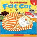 Fat Cat (Fun with Phonics Series)