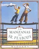 Las Manzanas del Sr. Peabody (Mr. Peabody's Apples) by Madonna: Book Cover