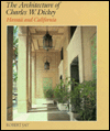 Architecture of Charles W. Dickey: Hawaii and California