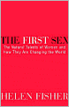 The First Sex: The Natural Talents of Women and How They Are Changing the World
