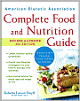 American Dietetic Association Complete Food and Nutrition Guide