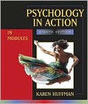 Psychology in Action 8th Edition in Modules