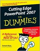 Cutting Edge PowerPoint 2007 For Dummies