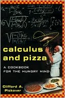 Calculus and Pizza: A Cookbook for the Hungry Mind