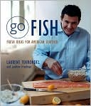 download Go Fish : Fresh Ideas for American Seafood book