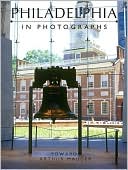 Philadelphia in Photographs